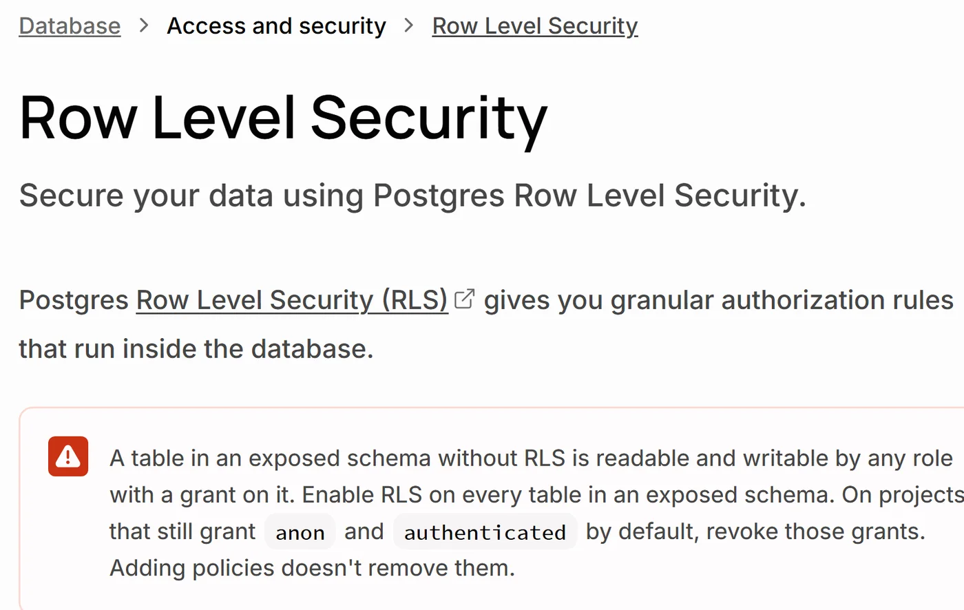 Documentation Supabase : une table d'un schéma exposé sans RLS est lisible et modifiable